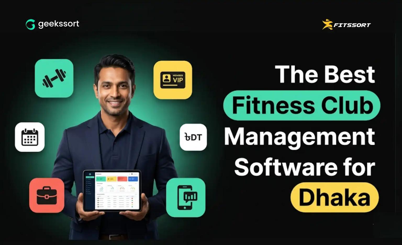 Best fitness club management software in Dhaka with Fitssort by Geekssort