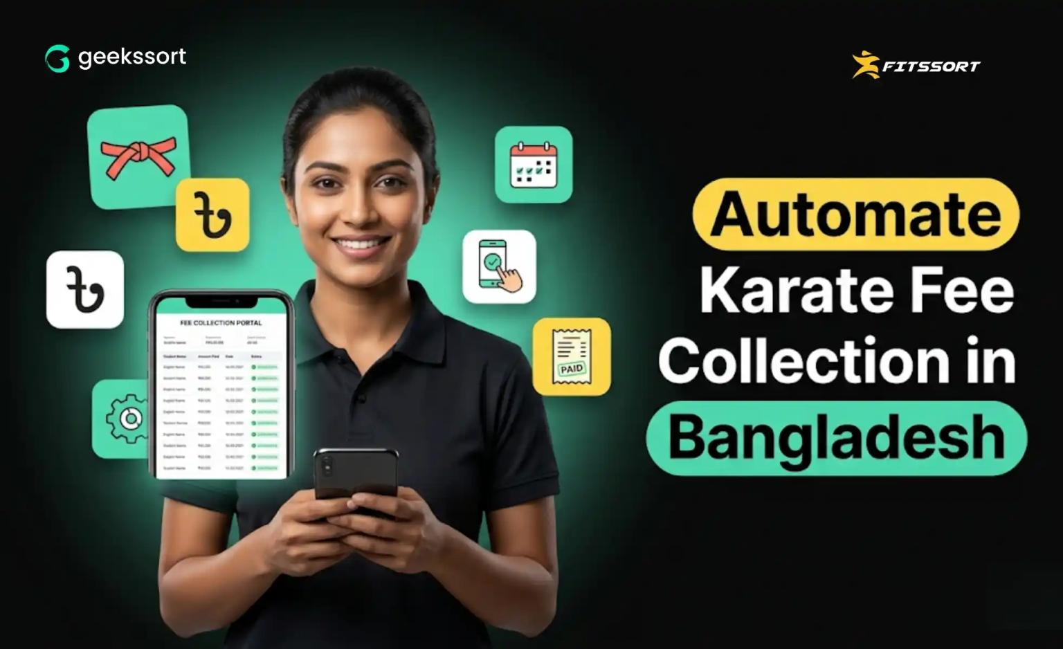 Automate fee collection for Bangladeshi karate academies with Fitssort by Geekssort