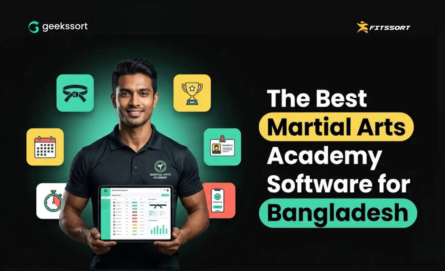 Best martial arts academy management software in Bangladesh with Fitssort by Geekssort