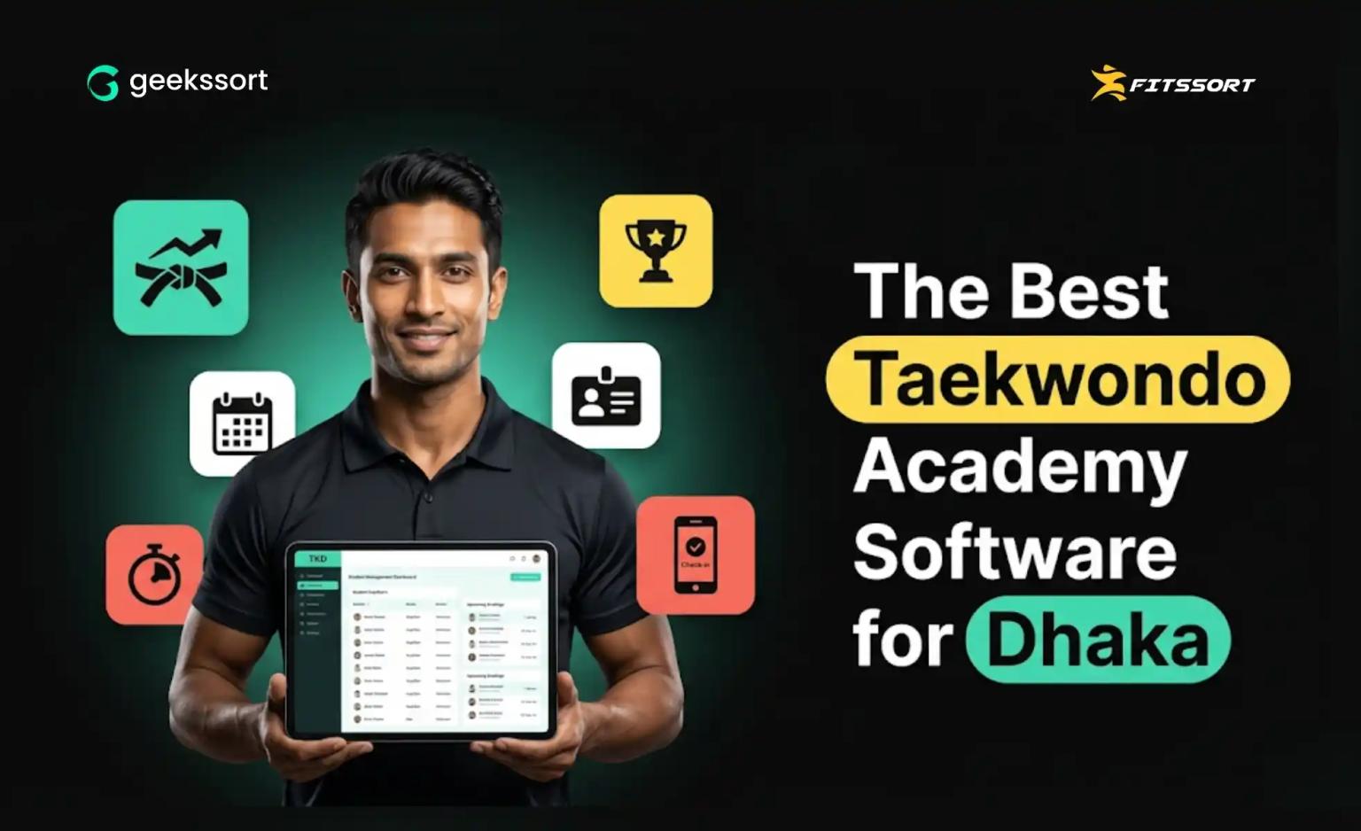 Best taekwondo academy management software in Dhaka with Fitssort by Geekssort