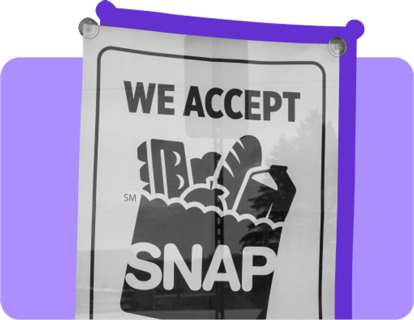 A sign that would go on a grocery store window that says "we accept SNAP"