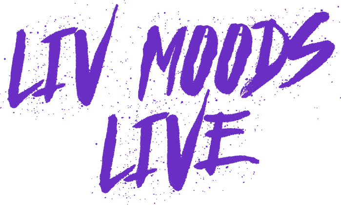Liv Moods Live