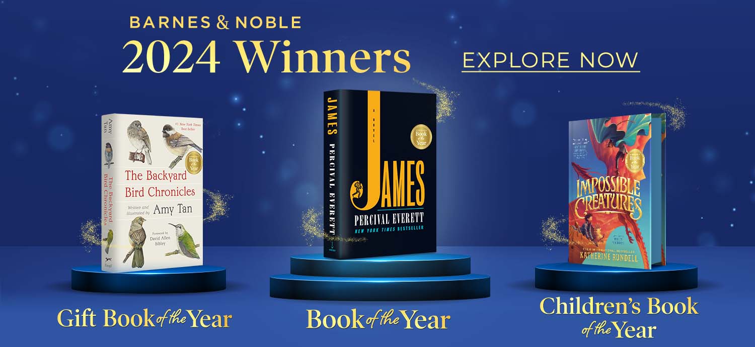 Barnes & Noble Book of the Year Winners. Explore Now