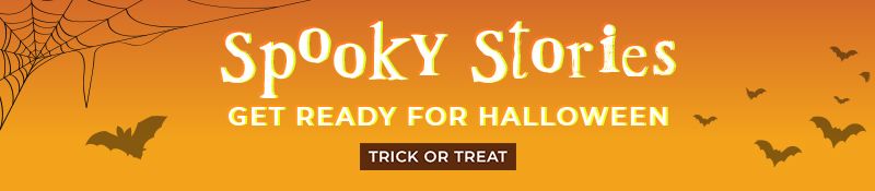 Spooky Stories! Get Ready For Halloween! Trick or Treat
