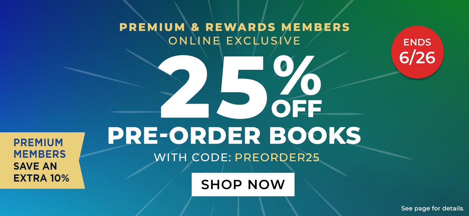 Members Save 25% Off Pre-Order Books With Code: PREORDER25. Ends 6/26