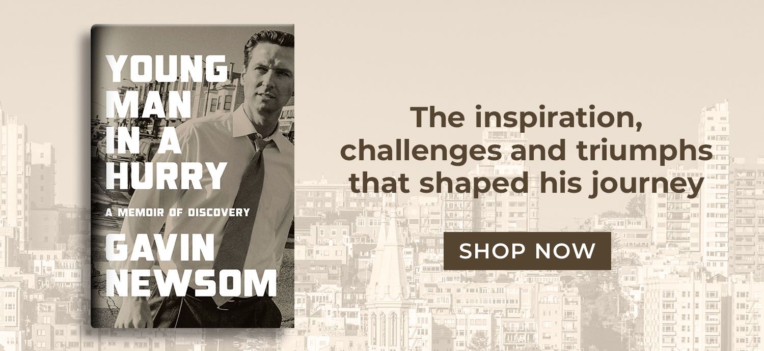 Young Man in a Hurry by Gavin Newsom - SHOP NOW