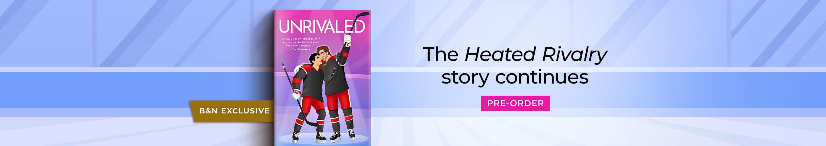 B&N Exclusive - The Heated Rivalry story continues Pre-Order