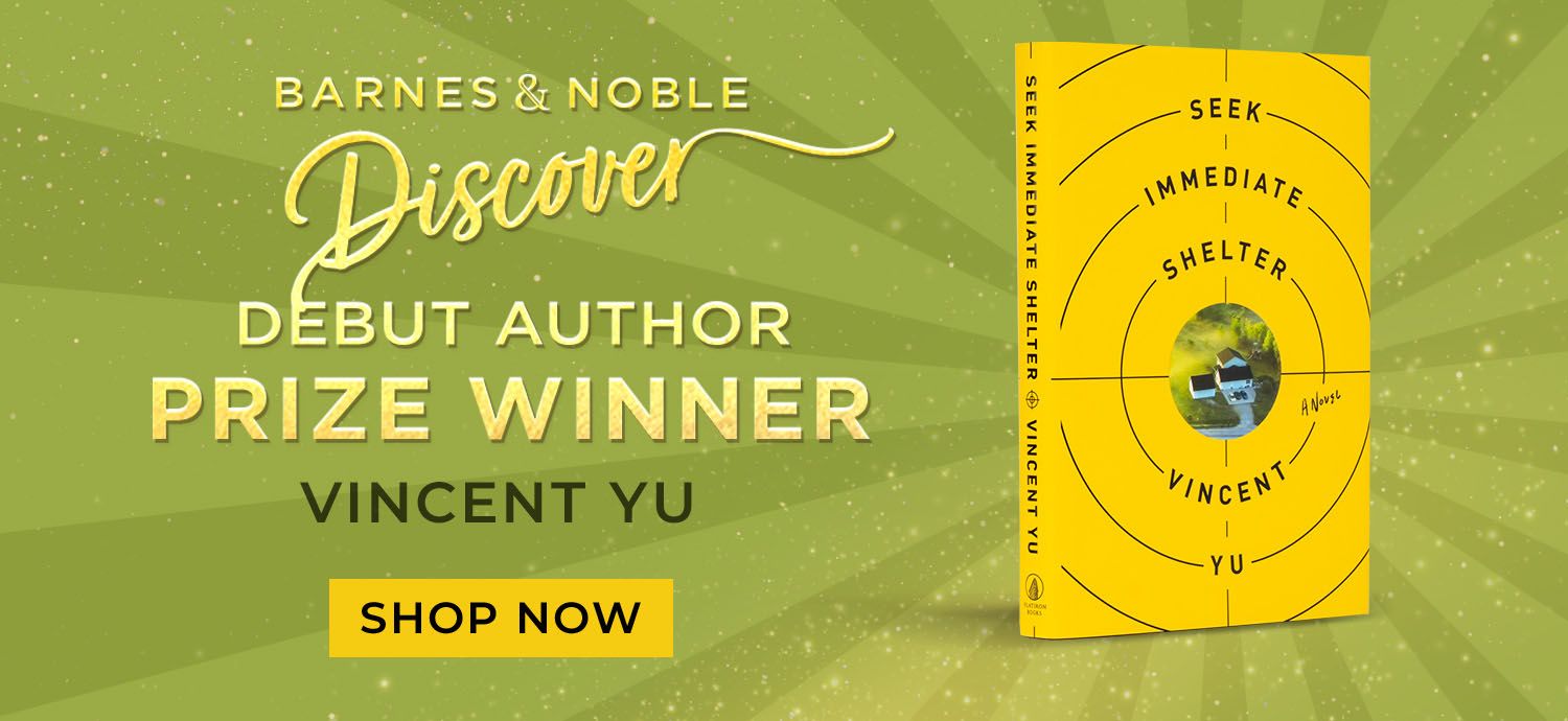 Barnes & Noble Discover Prize Winner - Debut Author - VIncent Yu - Shop Now