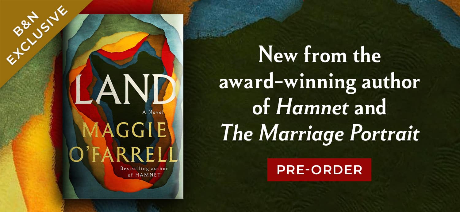 Land Maggie O'Farrell New from the award-winning author of Hamnet and The Marriage Portrait Pre-Order