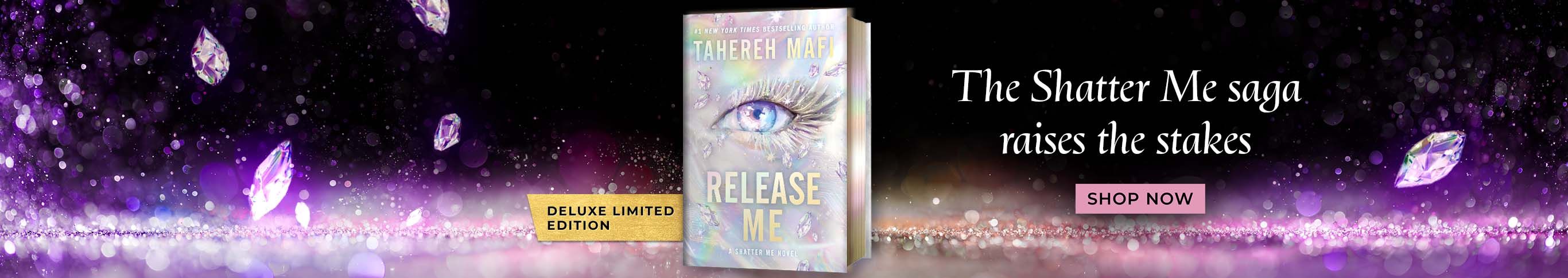 The Shatter Me saga raises the stakes. Release Me Deluxe Limited Edition by Tahereh Mafi. Shop Now