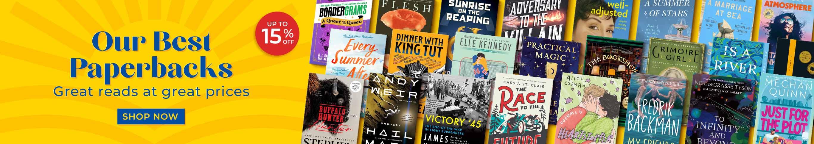 Up to 25% Off Our Best Paperbacks Shop Now