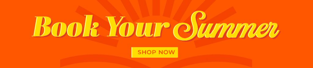 Book Your Summer Shop Now