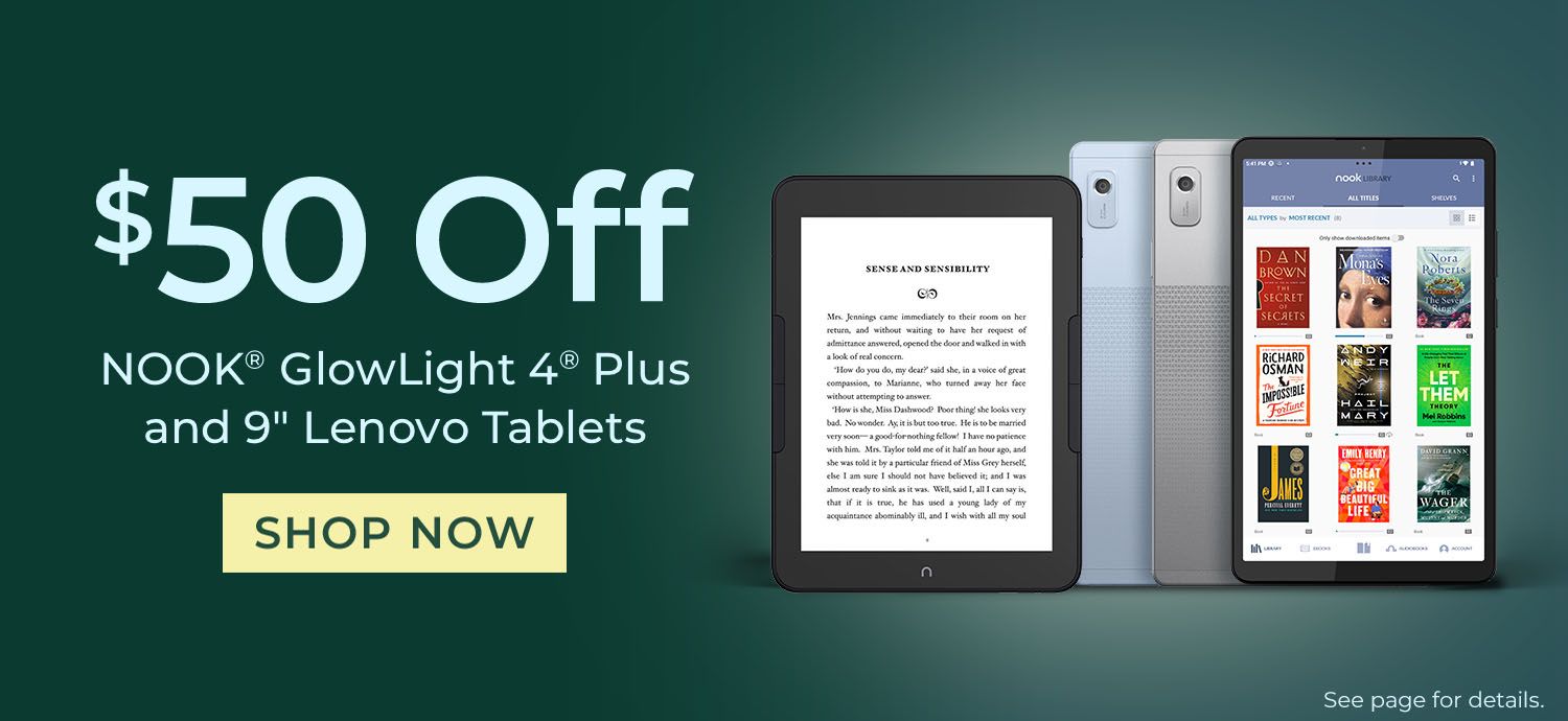 $50 Off NOOK® GlowLight 4® Plus & 9" Lenovo Tablets - Shop Now