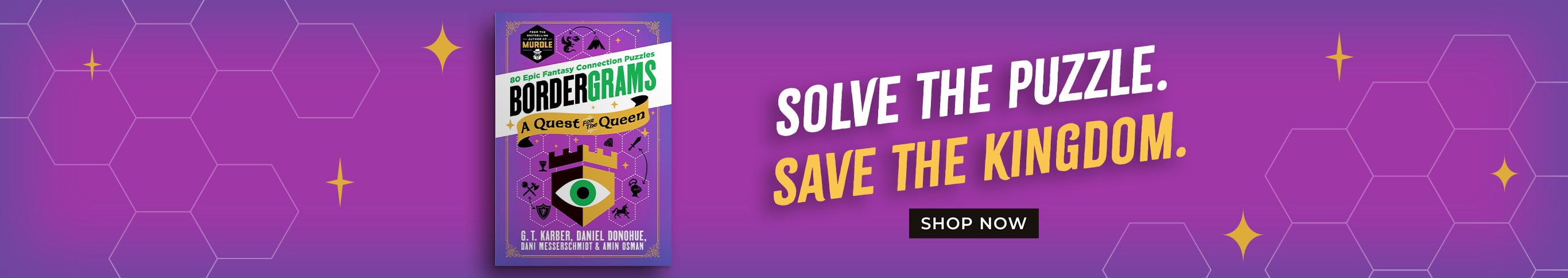 Solve the Puzzle - Save the Kingdom - Bordergrams - Shop Now
