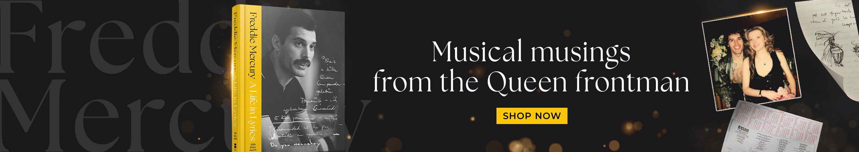 Music Musings From the Queen Frontman - A Life in Lyrics by Freddie Mercury - Shop Now
