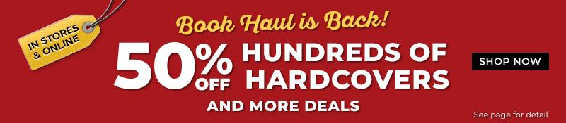 Book Haul is Back! 50% Off Hundreds of Hardcovers And More Deals Shop Now In Stores & Online