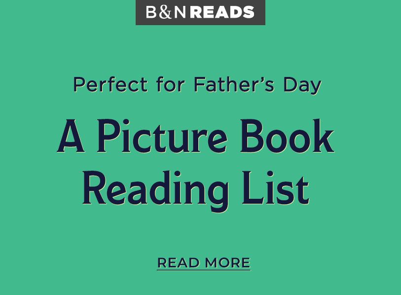 Perfect for Father's Day A Picture Book Reading List Read More 