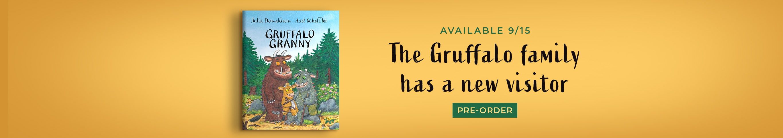 The Gruffalo family has a new visitor. Pre-order Gruffalo Granny.
