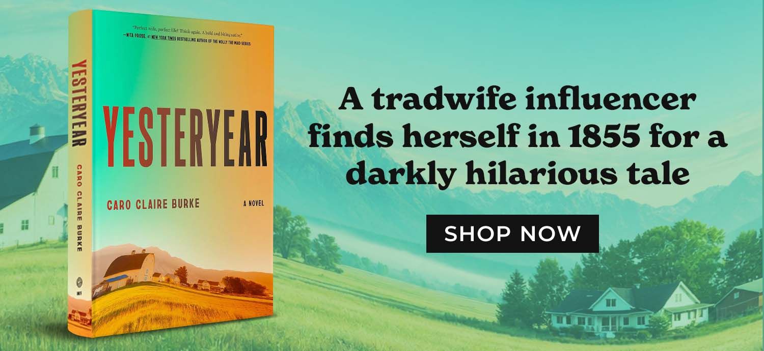 Yesteryear by Caro Claire Burke - Shop Now