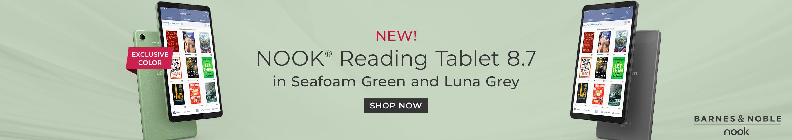 New NOOK Reading Tablet 8.7 in Luna Grey and Seafoam Green - SHOP NOW