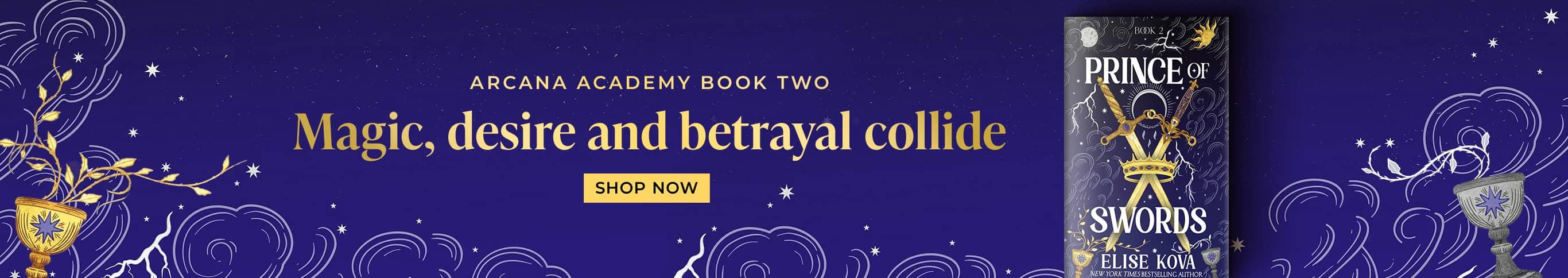 Prince of Swords by Elise Kova | Arcana Academy Book Two | Magic, desire and betrayal collide | Shop Now