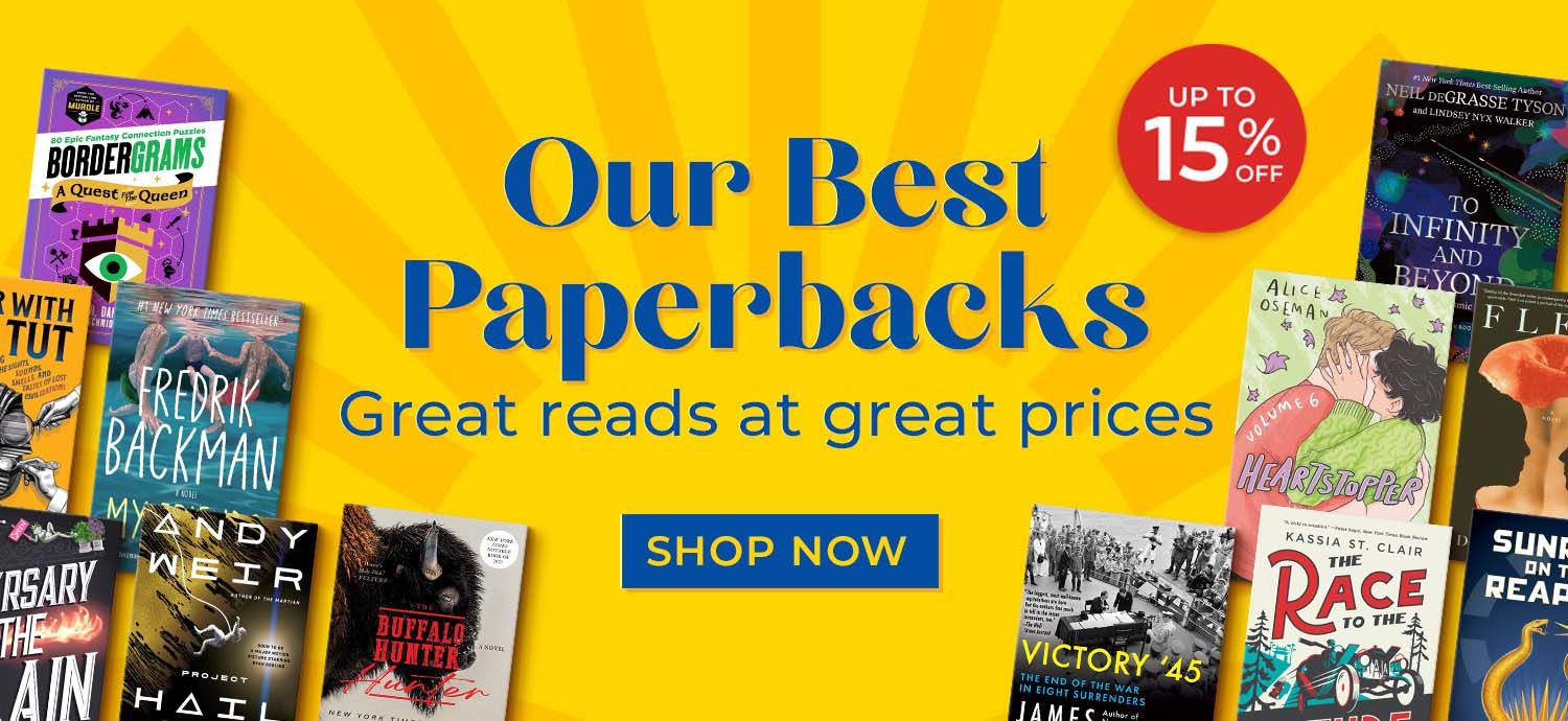 Up to 25% Off Our Best Paperbacks Shop Now