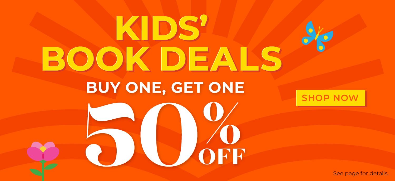 Kids' Book Deals Buy One, Get One 50% Off. Shop Now.