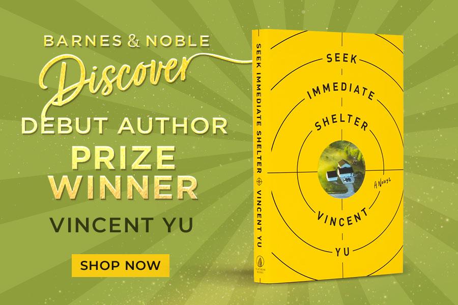Barnes & Noble Discover Debut Author Prize Winner Vincent Yu Shop Now
