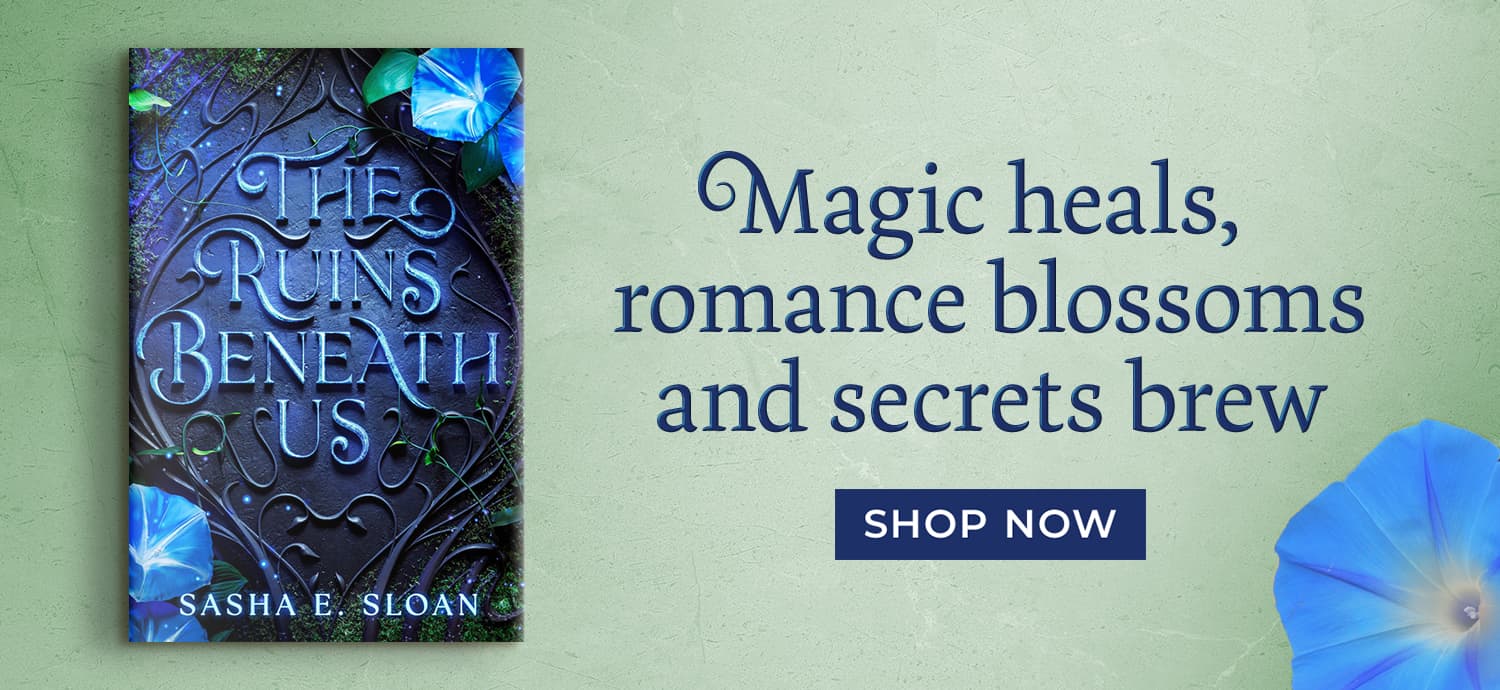 The Ruins Beneath Us by Sasha E. Sloan - Shop Now