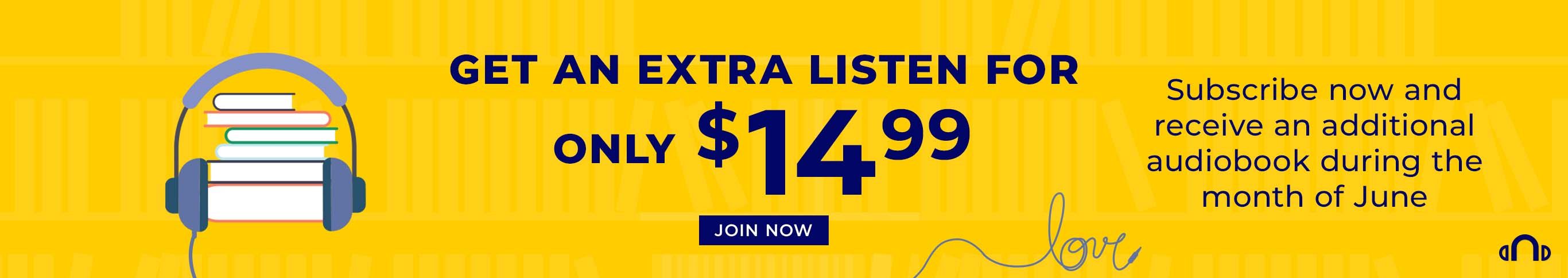 Subscribe now and receive an additional audiobook during the month of June - Join Now