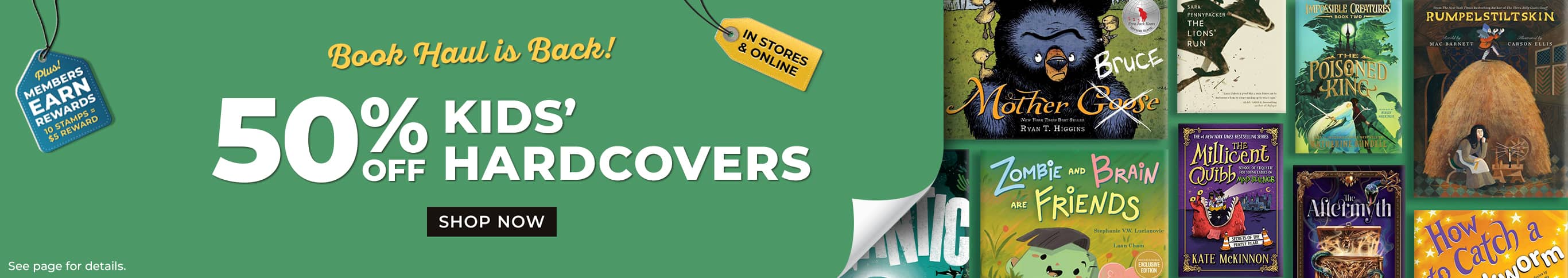 Book Haul is Back! 50% off Kids' Hardcovers. Shop Now