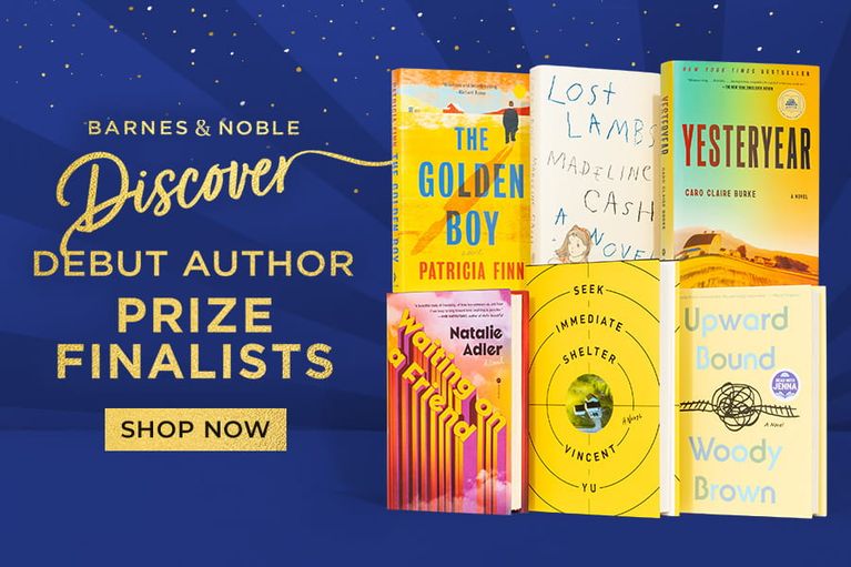 Barnes & Noble Discover Debut Author Prize Finalists Shop Now
