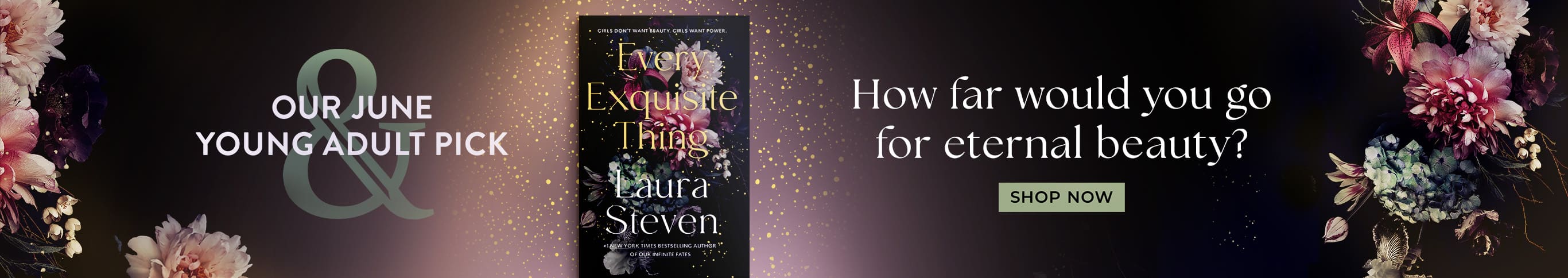 Our June Young Adult Pick, Every Exquisite Thing, How far would you go for eternal beauty? Shop Now.