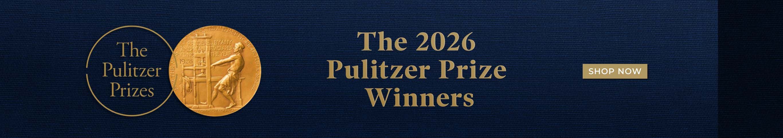 The 2026 Pulitzer Prize Winners - Shop Now