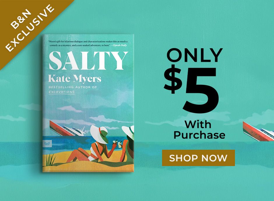 B&N Exclusive Salty by Kate Myers Only $5 With Purchase Shop Now