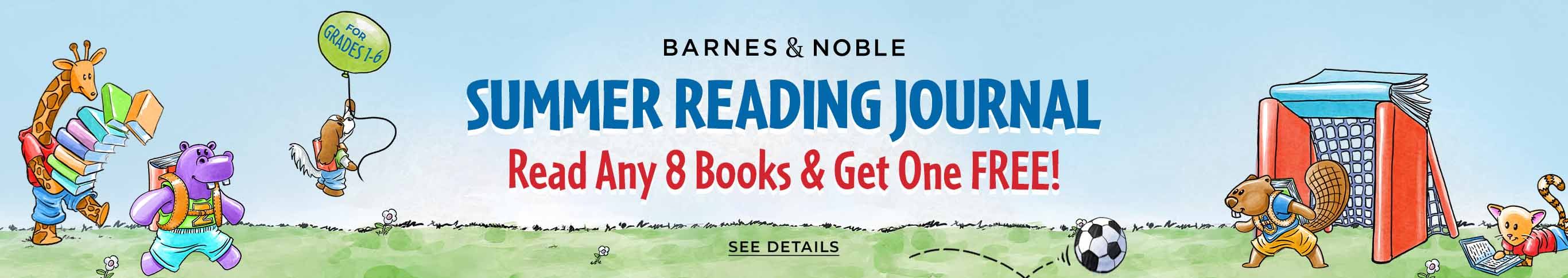 Summer Reading Journal for Grades 1-6. Read any 8 books and get one free! See Details.