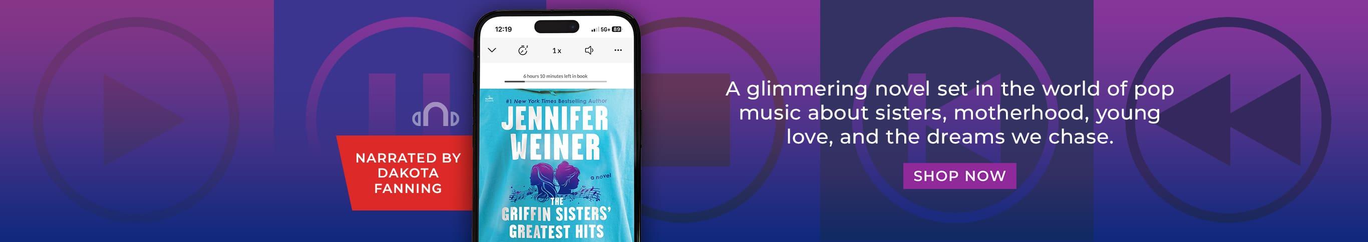 The Griffin Sisters' Greatest Hits by Jennifer Weiner - Shop Now