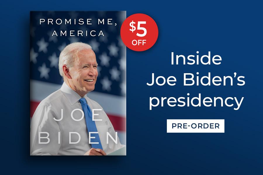 Promise Me, America Joe Biden Inside Joe Biden's presidency Shop Now $5 OFF 