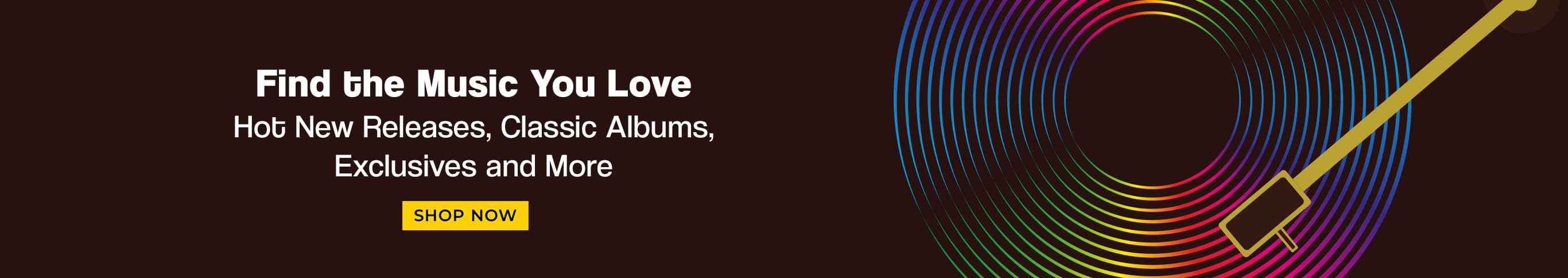 Find the Music You Love - Hot New Releases, Classic Albums, Exclusives and More - Shop Now
