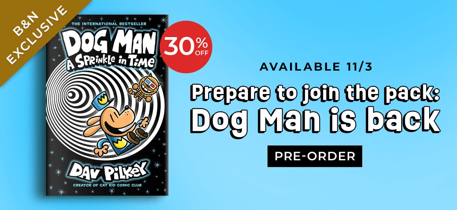Prepare to join the pack: Dog Man is back. Pre-order Dog Man A Sprinkle in Time