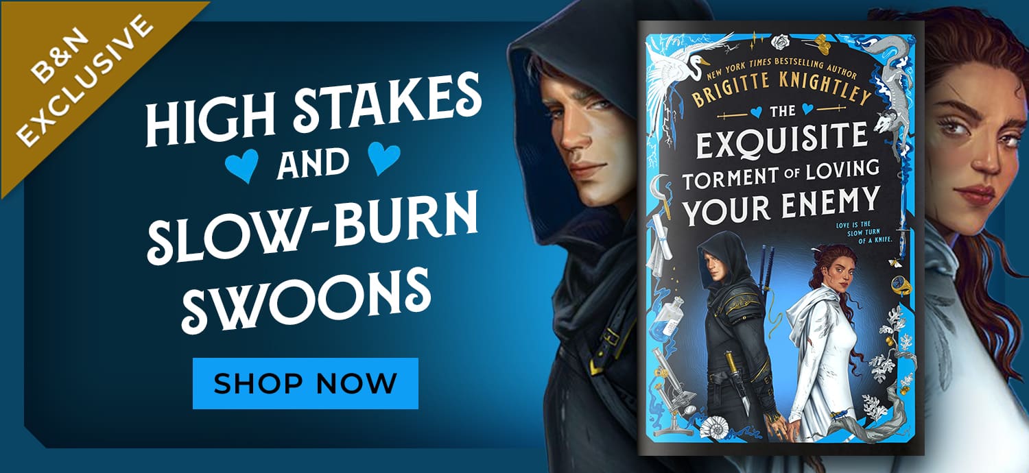 B&N Exclusive - High stakes and slow burn swoons - Shop Now - The Exquisite Torment of Loving Your Enemy
