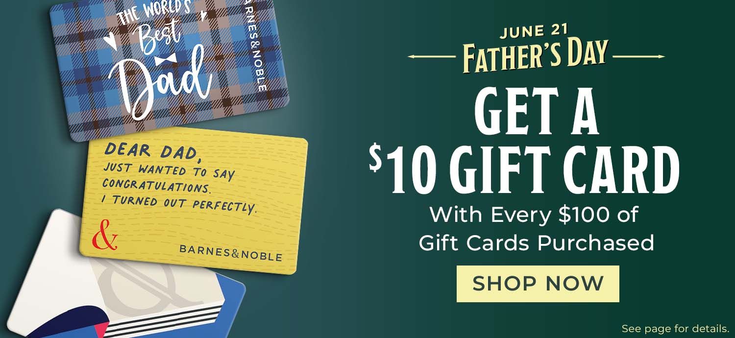 June 21 Father's Day Get a $10 Gift Card with Every $100 of Gift Cards Purchased Shop Now