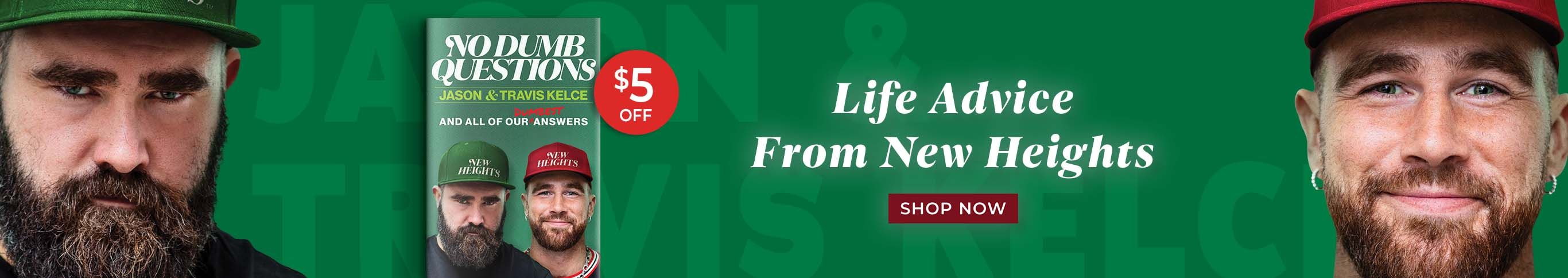 Life Advice From New Heights - No Dumb Questions by Jason & Travis Kelce - Shop Now