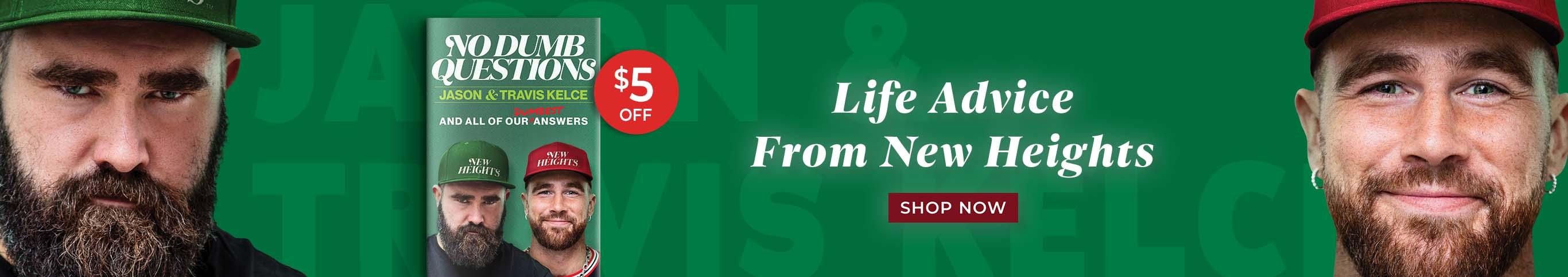 Life Advice From New Heights - No Dumb Questions by Jason & Travis Kelce - Shop Now