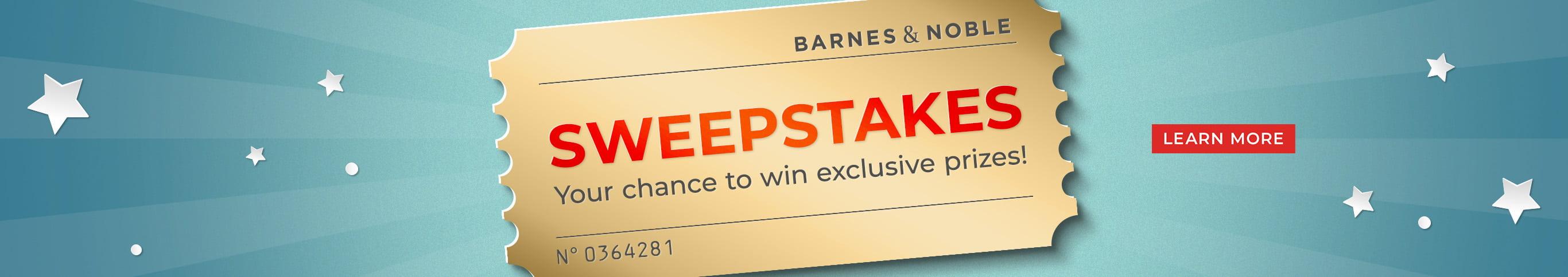 Barnes & Noble Sweepstakes Your Chance to win exclusive prizes! Learn More