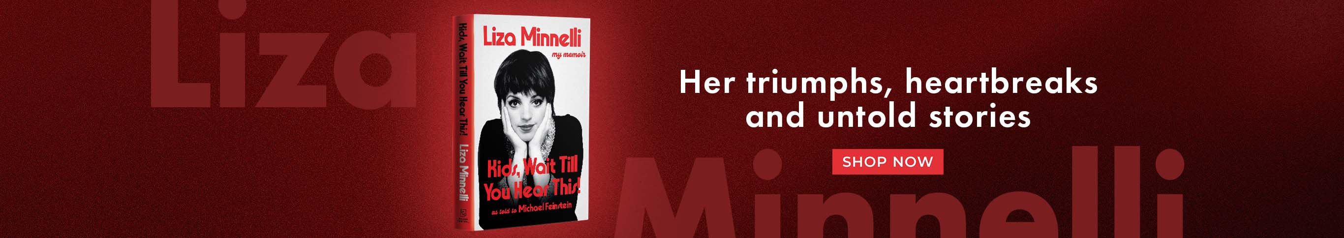 Kids, Wait Till You Hear This by Liza Minnelli Shop Now