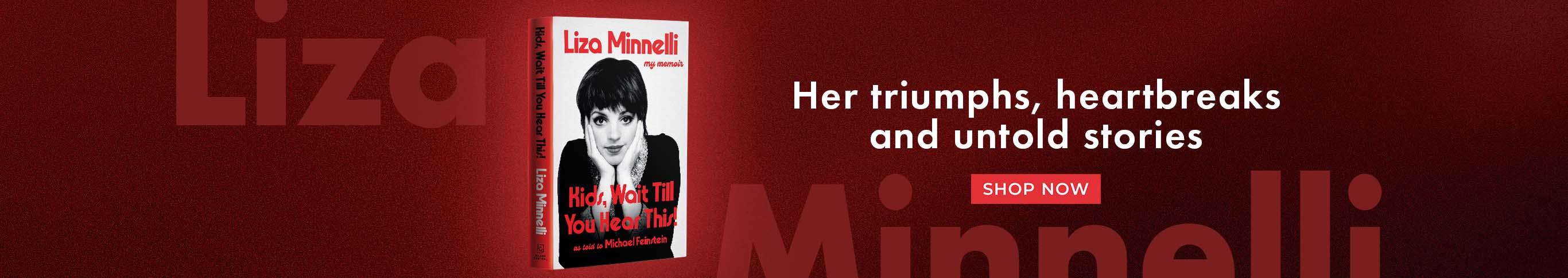 Kids, Wait Till You Hear This by Liza Minnelli Shop Now