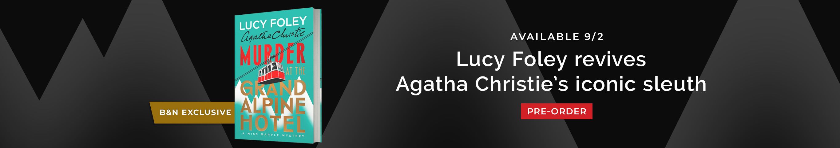 Available 9/2 Lucy Foley revives Agatha Christie's iconic sleuth Pre-Order