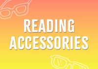 Reading Accessories