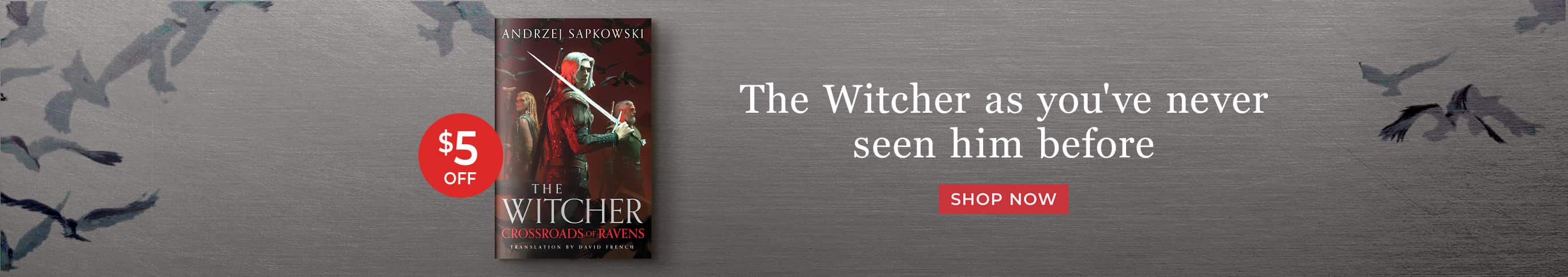 The Witcher as you've never seen him before - Shop Now